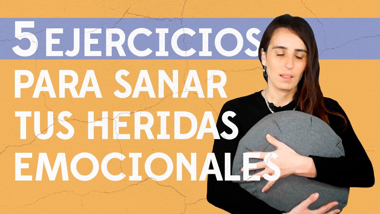 5 Ejercicios para sanar la herida de abandono de forma efectiva ※