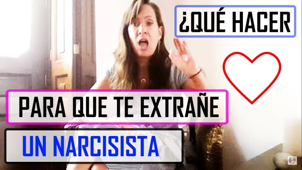 Consejos para hacer que un narcisista te extrañe ※